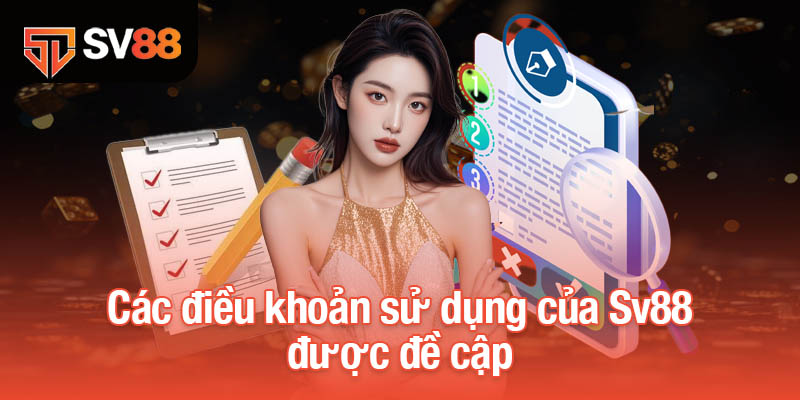 Các điều khoản sử dụng của Sv88 được đề cập