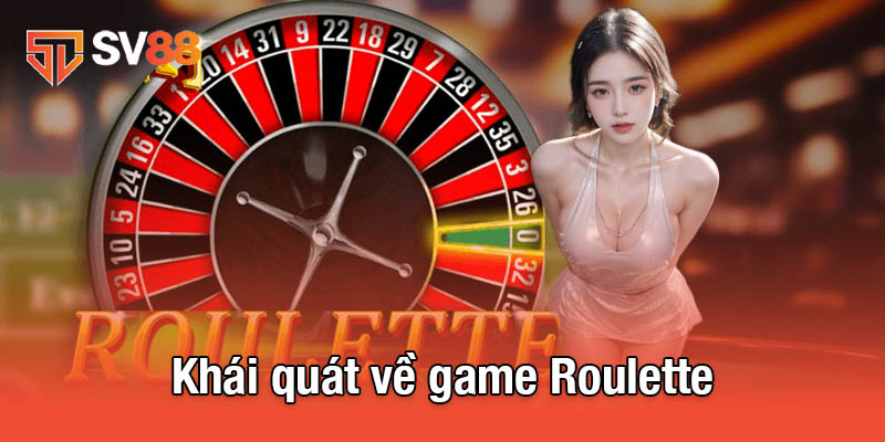 Khái quát về game Roulette