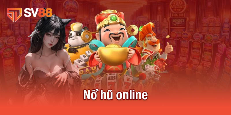 nổ hũ online